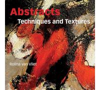 Abstracts: Techniques & Textures