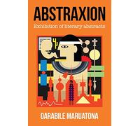 Abstraxion: Exhibition of literary abstracts