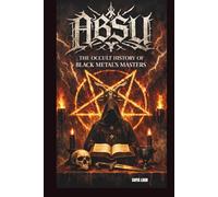 ABSU: THE OCCULT HISTORY OF BLACK METAL’S MASTERS