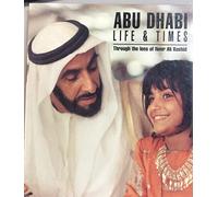 Abu Dhabi: Life and Times (Royal Collection S.)
