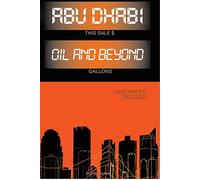 Abu Dhabi: Oil and Beyond