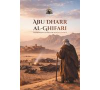 Abu Dharr al-Ghifari: The Nomad's Stand for Social Justice