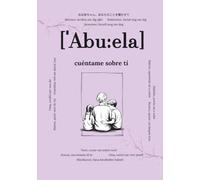 Abuela, cuéntame sobre ti: Preguntas que permanecerán para siempre | Un libro de recuerdos para completar | Regalo para abuelas, diario para el Día de ... ti - Historias que permanecerán para siempre)