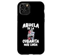 Abuela de la Cubanita Más Linda Orgullo Cubano Case for iPhone 11 Pro
