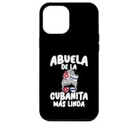 Abuela de la Cubanita Más Linda Orgullo Cubano Case for iPhone 12 Pro Max