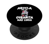 Abuela de la Cubanita Más Linda Orgullo Cubano PopSockets Adhesive PopGrip