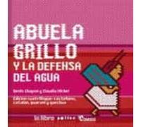 Abuela grillo y la defensa del agua