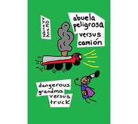 abuela peligrosa versus camión / dangerous grandma versus truck