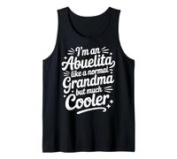 Abuelita Like Normal Grandma Much Cooler Spanish Grandmother Tank Top