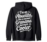 Abuelita Like Normal Grandma Much Cooler Spanish Grandmother Zip Hoodie