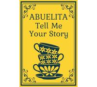 Abuelita Tell Me Your Story: A tender Filipino and Latin-inspired memory book celebrating Abuelita’s warmth, faith, and cultural heritage through guided storytelling.