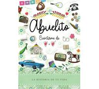 Abuelito, Cuéntame de Corazón a Corazón: La Historia de Tu Vida