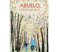 Abuelo, cuéntame de ti: 100 preguntas para grabar los recuerdos y las experiencias de tu abuelo | Regalo original entre abuelo y nieto para navidad, ... fiesta del abuelo. (Recuerdos de familia)