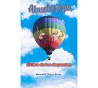 Abuelo y yo: El libro de los disparates