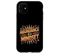 Abundance Is A Mindset Wealth Growth Positivity - Case for iPhone 11