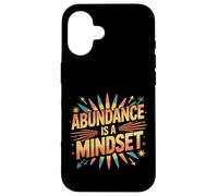 Abundance Is A Mindset Wealth Growth Positivity - Case for iPhone 16