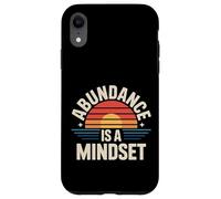 Abundance Is A Mindset Wealth Growth Positivity - Case for iPhone XR