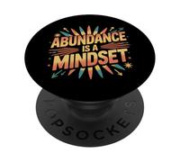 Abundance Is A Mindset Wealth Growth Positivity - PopSockets Adhesive PopGrip