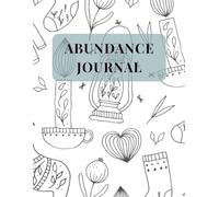 Abundance Journal - Daily Gratitude & Mindset Journal for a More Fulfilled Life