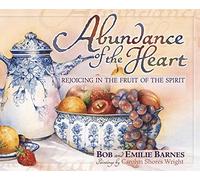 Abundance of the Heart