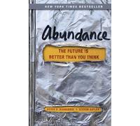 Abundance: The Future Is Better Than You Think (Exponential Technology Series)
