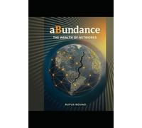 aBundance: The Wealth of Networks