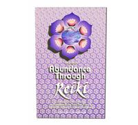 Abundance Through Reiki: Universal Life Force Energy as Expression of the Truth That You Are. the 42-Day Program to Absolute Fulfillment (Shangri-La Series)