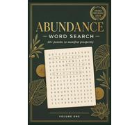 Abundance Word Search Puzzle Book: Word Searches with Easy to Read Print about Abundance, Wealth, Manifestation and More | 6x9 inches, 120 pages, 540 ... Times for Relaxing Motivational Activities