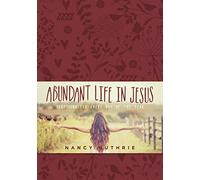 Abundant Life in Jesus