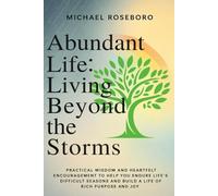 Abundant Life: Living Beyond the Storms