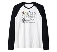 Abundantly Blessed Beyond Measure Christian Bible Verses God Raglan Baseball Tee