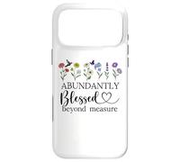 Abundantly Blessed Beyond Measure Women Christian Scripture Case for iPhone 17 Pro Max