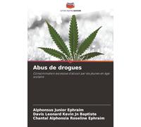 Abus de drogues: Consommation excessive d'alcool par les jeunes en âge scolaire