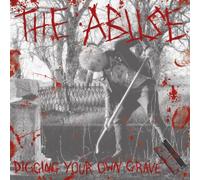 Abuse - Digging Your Own Grave [Us Import]