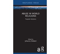 Abuse in World Religions : Towards Solutions