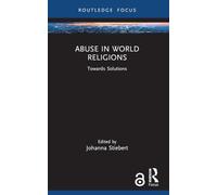 Abuse in World Religions: Towards Solutions (Rape Culture, Religion and the Bible)