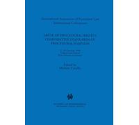 Abuse of Procedural Rights: Comparative Standards of Procedural Fairness: Comparative Standards of Procedural Fairness