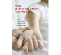 Abuse of the Doctor-Patient Relationship