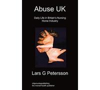 Abuse UK: Daily Life In Britain's Nursing Home Industry