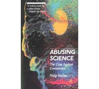 Abusing Science: The Case Against Creationism
