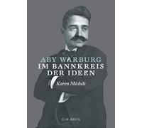 Aby Warburg: Im Bannkreis der Ideen