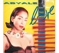 abyale - I don't talk about love (1990) / Vinyl single [Vinyl-Single 7'']