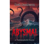 Abysmal: A Thalassophobic Horror