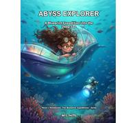 Abyss Explorer: A Blueprint Expedition into the Deep Sea (The Blueprint Expeditions Series)