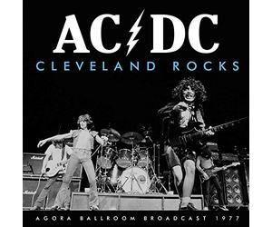 Ac/Dc - Cleveland Rocks: Agora Ballroom Broadcast 1977