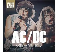 Ac/Dc - Live In The 80s - Radio Broadcast