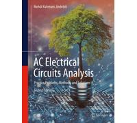 AC Electrical Circuit Analysis : Practice Problems, Methods, and Solutions