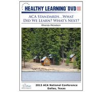 ACA Standards...What Did We Learn? What s Next?