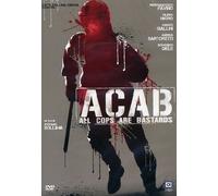 ACAB: All Cops Are Bastards ( A.C.A.B.: All Cops Are Bastards )