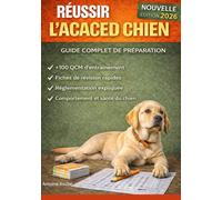 ACACED Chien: Le guide simple et complet pour se préparer sereinement à l’évaluation